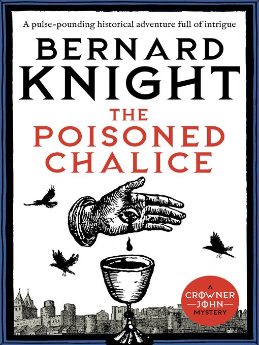 Title details for The Poisoned Chalice by Bernard Knight - Available